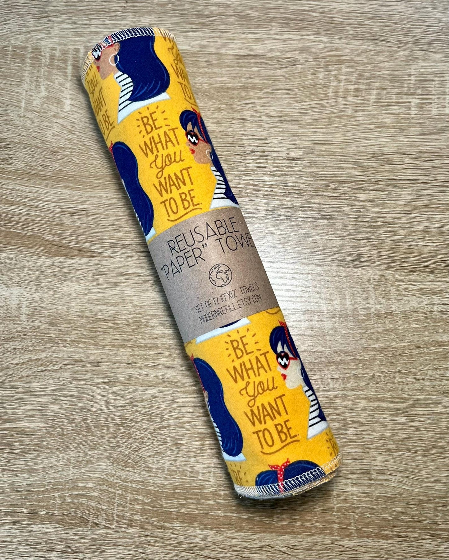 Be What You Want to Be Reusable Paper Towels | Sustainable Kitchen Towels